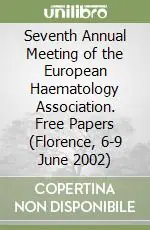 Super Prezzo Seventh Annual Meeting of the European Haematology Association. Free Papers (Florence, 6-9 June 2002)