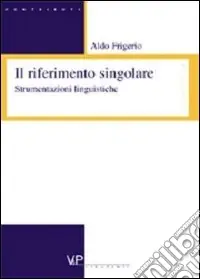 Scelto Dai Clienti Il riferimento singolare. Strumentazioni linguistiche