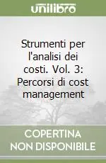 Occasione Strumenti per l‘analisi dei costi. Vol. 3 Percorsi di cost management