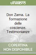 Don Zama. La formazione delle coscienze. Testimonianze Promo Stagionale