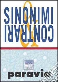 Il dizionario dei sinonimi e contrari compatto Occasione Imperdibile
