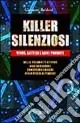 Killer silenziosi. Virus, batteri e armi proibite Compra Online