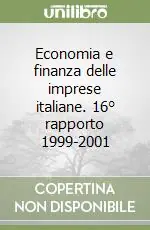 Più Venduto Economia e finanza delle imprese italiane. 16° rapporto 1999-2001