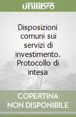 Prezzo Basso Disposizioni comuni sui servizi di investimento. Protocollo di intesa