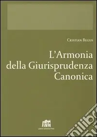 L‘armonia della giurisprudenza canonica Miglior Prezzo