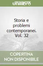 Storia e problemi contemporanei. Vol. 32 Offerta Speciale
