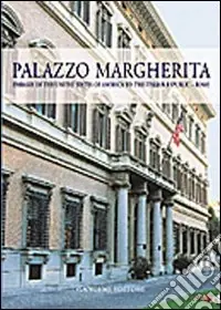 Prezzo Di Fabbrica Palazzo Margherita. Site of the embassy of the United States of America to the Italian Republic, Rome