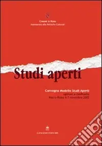 Ultimissimo Modello Studi aperti. La tentazione di esistere