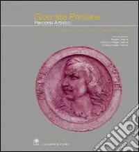 Compra Oggi Stesso Giornate pretiane. Percorsi artistici. Mostra di arti figurative «Artisti docenti del liceo»