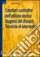 Pagamento Sicuro Caratteri costruttivi dell‘edilizia storica. Diagnosi dei dissesti. Tecniche d‘intervento