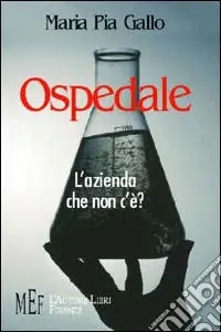 Ospedale. L‘azienda che non c‘è? Prezzo Scontato