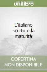 L‘italiano scritto e la maturità Di Tendenza