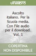 Ascolto italiano. Per la Scuola media. Con File audio per il download. Vol. 1 Scelto Dai Clienti