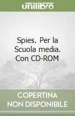 Spies. Per la Scuola media. Con CD-ROM Più Venduto