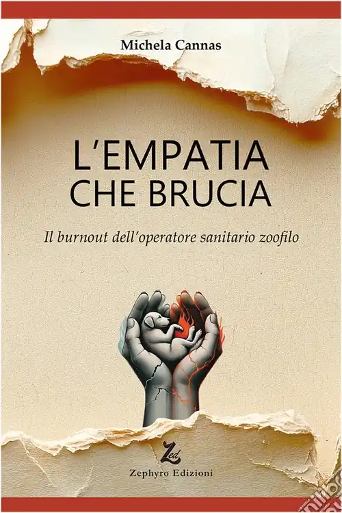 Scelto Dai Clienti L‘empatia che brucia. Il burnout dell‘operatore sanitario zoofilo