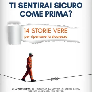 Bestseller Ti sentirai sicuro come prima? 14 storie vere per ripensare la sicurezza. Con versione audio in omaggio