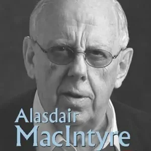 Alasdair MacIntyre. L‘etica della persona comune Novità