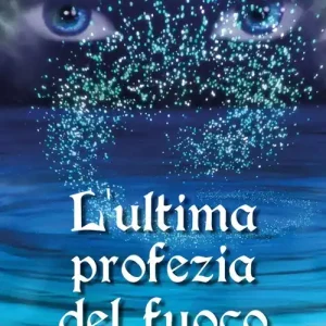 L‘ultima profezia del fuoco Spedito Oggi