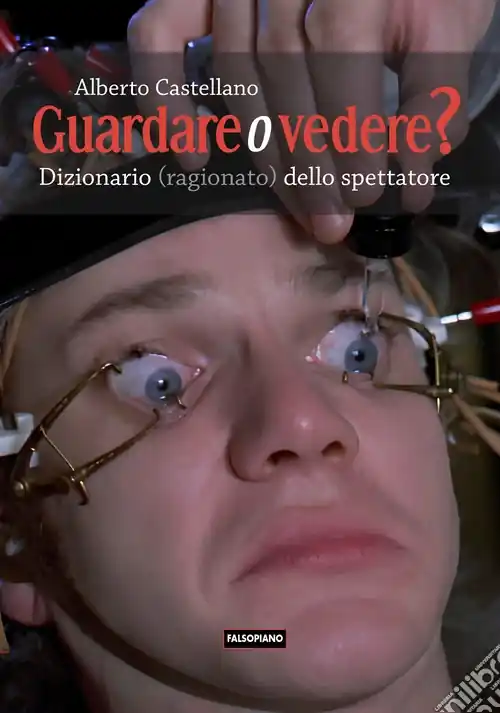 Guardare o vedere? Dizionario (ragionato?) dello spettatore Di Tendenza
