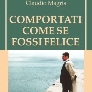Ultime Pezzi Comportati come se fossi felice