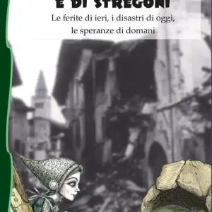 Memorie di folletti e di stregoni. Le ferite di ieri, i disastri di oggi, le speranze di domani. Ediz. integrale Offerta Speciale