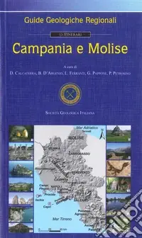 Soddisfatti O Rimborsati Campania e Molise. Guide geologiche regionali