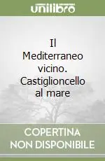 Offerta Il Mediterraneo vicino. Castiglioncello al mare