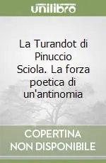 Acquista Ora La Turandot di Pinuccio Sciola. La forza poetica di un‘antinomia
