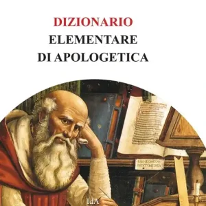 Must-Have Dizionario elementare di apologetica
