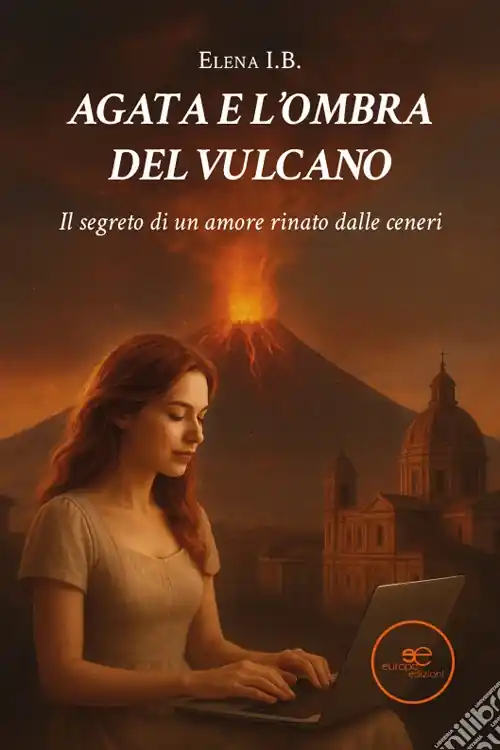 Offerta Limitata Agata e l‘ombra del vulcano. Il segreto di un amore rinato dalle ceneri