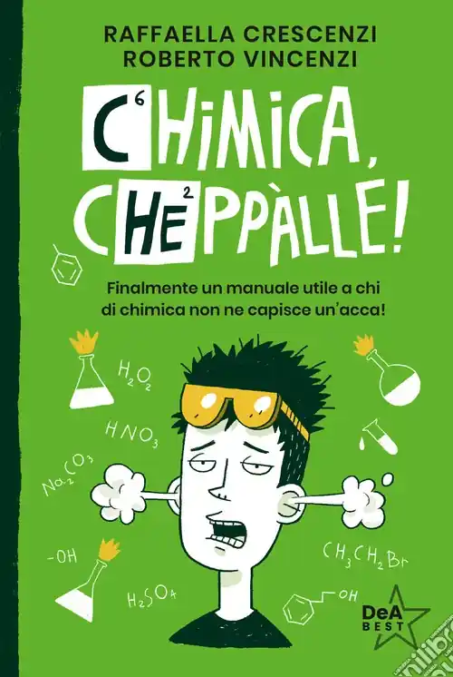 Sconto Chimica, cheppàlle! Finalmente un manuale utile a chi di chimica non ne capisce un‘acca!