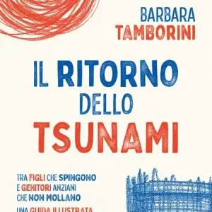 Esclusivo Il ritorno dello tsunami. Generazione sandwich vivere tra figli che spingono e genitori anziani che non mollano. Una guida illustrata