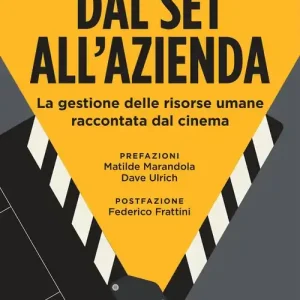 Dal set all‘azienda. La gestione delle risorse umane raccontata dal cinema Spedizione Espresso