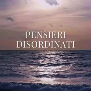 Pensieri disordinati Promozione