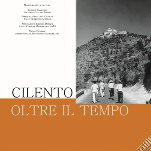 Di Tendenza Cilento oltre il tempo. La costa del Cilento ed i suoi miti