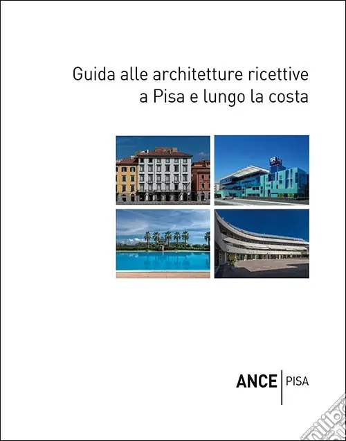 Guida alle architetture ricettive a Pisa e lungo la costa Prezzo Conveniente