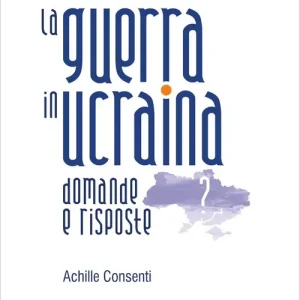 Offerta Del Giorno La guerra in ucraina. Domande e risposte