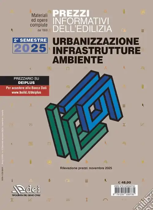 Offerta Speciale Prezzi informativi dell‘edilizia. Urbanizzazione infrastrutture ambiente. 2° semestre 2025. Materiali e opere compiute. Rilevazione prezzi novembre 2025
