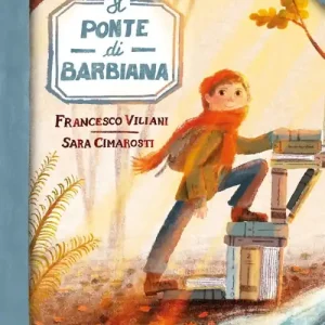 Il ponte di Barbiana. Ediz. a colori Nuova Collezione