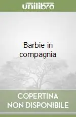 Sconto Barbie in compagnia