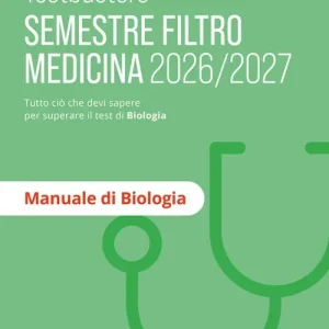 Testbusters. Manuale di biologia. Semestre filtro 2026/2027 Scelto Dai Clienti