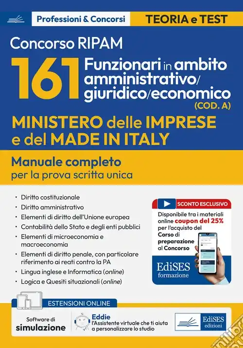 Concorso RIPAM 161 funzionari in ambito amministrativo/giuridico/economico (COD. A). Manuale completo per la prova scritta unica. Con assistente virtuale. Con software di simulazione Spedito Oggi