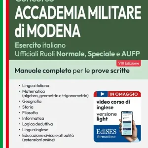 Concorso Accademia Militare di Modena. Manuale completo per le prove scritte. Con software di simulazione Spedizione Espresso