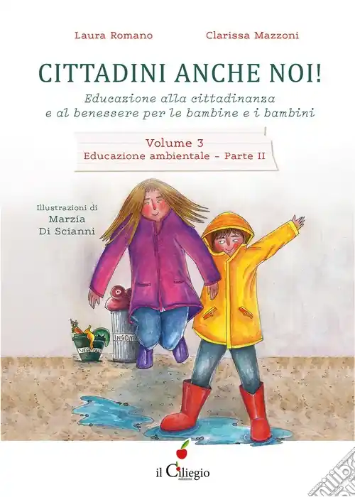 Cittadini anche noi! Educazione alla cittadinanza e al benessere per le bambine e i bambini. Vol. 3/2 Educazione ambientale Vendita Finale