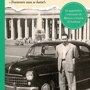 Storie de nojantri. «Trastevere nun se batte!» Reso Gratuito