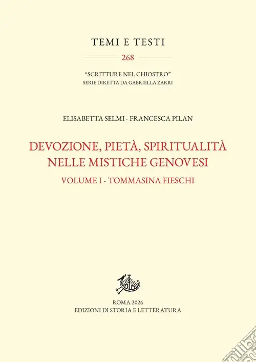 Devozione, pietà, spiritualità nelle mistiche genovesi. Vol. 1 Tommasina Fieschi Di Tendenza