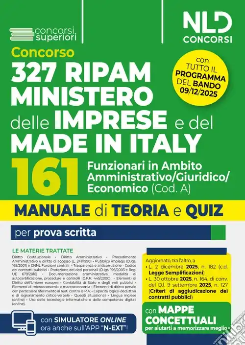 Prezzo Di Fabbrica Concorso 327 RIPAM Ministero delle Imprese e del Made in Italy. 161 funzionari in ambito amministrativo giuridico economico (Cod. A). Manuale con teoria e quiz. Con espansione online