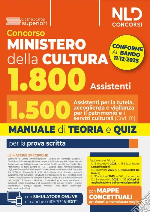 Concorso Ministero della Cultura 1800 posti. profilo 1.500 assistenti per la tutela, accoglienza e vigilanza per il patrimonio e i servizi culturali (Cod. 01). Manuale di Teoria e quiz Spedito Oggi