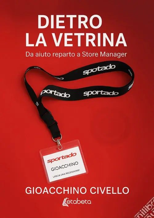 Quantità Limitata Dietro la vetrina. Da aiuto reparto a Store Manager
