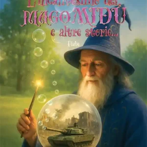 L‘incantesimo del mago Midù e altre storie Vendita Finale